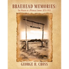 Braehead Memories: The Making of a Wyoming Cowboy 1874-1911 - Paperback