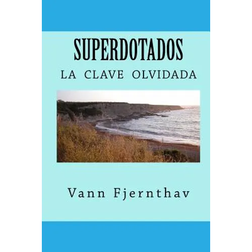 Superdotados: la clave olvidada de la supervivencia humana - Paperback