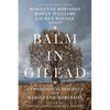 Balm in Gilead: A Theological Dialogue with Marilynne Robinson - Paperback