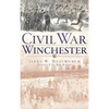 Civil War Winchester - Hardcover