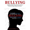 Bullying: Applying Handwriting Analysis to Detect Potential Danger Signs and Effects - Paperback