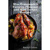Miss Homemade's Favorite Pheasant and Wild Turkey Recipes - Paperback