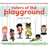 Rulers of the Playground - Hardcover