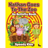 Nathan Goes To The Zoo: An Activity Book - Paperback