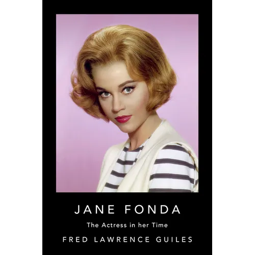 Jane Fonda: The Actress in Her Time - Paperback