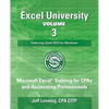 Excel University Volume 3 - Featuring Excel 2013 for Windows: Microsoft Excel Training for CPAs and Accounting Professionals - Paperback