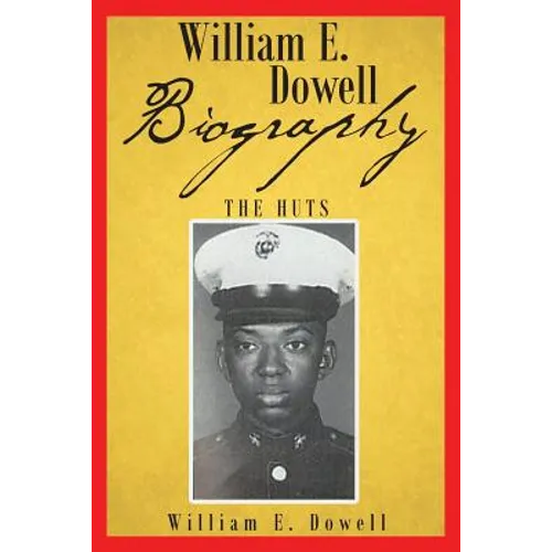William E Dowell - Biography - Paperback