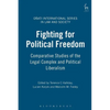 Fighting for Political Freedom: Comparative Studies of the Legal Complex and Political Liberalism - Paperback