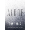 Aloof: Figuring Out Life with a God Who Hides - Paperback