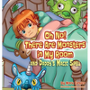 Oh No! There Are Monsters in My Room: and Daddy's Magic Spell - Hardcover