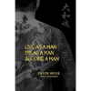 Live as a Man. Die as a Man. Become a Man. - Paperback