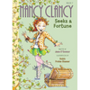 Fancy Nancy: Nancy Clancy Seeks a Fortune - Paperback