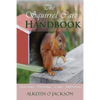 The Squirrel Care Handbook: Housing - Feeding - Care and Breeding - Paperback