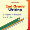 2nd Grade Writing: Cursive Edition for Kids - Paperback