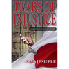 TEARS of INJUSTICE - Paperback