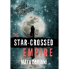The Star-Crossed Empire - Hardcover