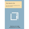 The Mind's Eye: Life and Learning Through the Mental Picture - Paperback