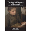 The Married Widows of Cornwall: The story of the wives 'left behind' by emigration - Paperback