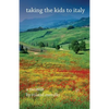 Taking the Kids to Italy - Paperback