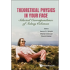 Theoretical Physics in Your Face - Paperback