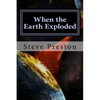 When the Earth Exploded: The Pacific Ocean Was Formed - Paperback