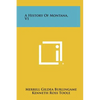 A History Of Montana, V1 - Hardcover