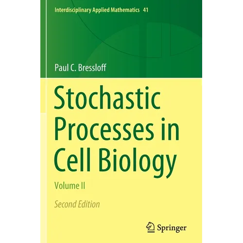Stochastic Processes in Cell Biology: Volume II - Paperback