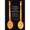 Food, Eating and Identity in Early Medieval England - Paperback