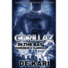 Gorillaz in the Bay 2: Voorheeze & Clarkola - Paperback