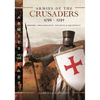 Armies of the Crusaders, 1096-1291: History, Organization, Weapons and Equipment - Hardcover