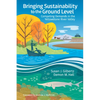 Bringing Sustainability to the Ground Level: Competing Demands in the Yellowstone River Valley - Paperback