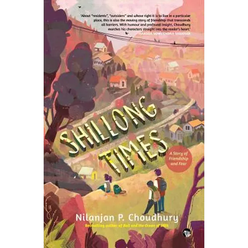 Shillong Times: A Story of Friendship And Fear - Paperback