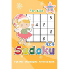 Sudoku For Kids Ages 4-8: 4x4 Sudoku Puzzles to Exercise Your Mind - Fun And Challenging Activity Book For Kids - Paperback