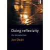 Doing Reflexivity: An Introduction - Paperback