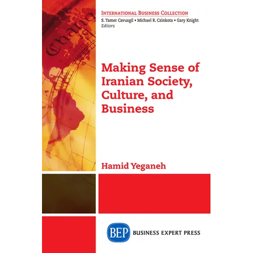 Making Sense of Iranian Society, Culture, and Business - Paperback