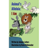 Animal's Alleluia: I Am - Paperback