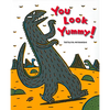 You Look Yummy! - Hardcover