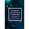 Internet Account And Password: A Book For All Your Passwords 6x9 120 Pages - Paperback