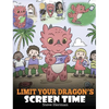 Limit Your Dragon's Screen Time: Help Your Dragon Break His Tech Addiction. A Cute Children Story to Teach Kids to Balance Life and Technology. - Hardcover