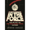 A Disturbance in the Force: How and Why the Star Wars Holiday Special Happened - Paperback