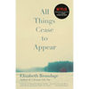 All Things Cease to Appear - Paperback