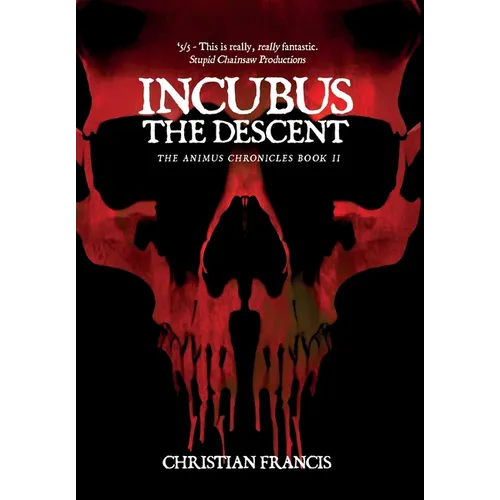 Incubus: The Descent - Hardcover