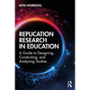 Replication Research in Education: A Guide to Designing, Conducting, and Analysing Studies - Paperback