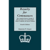 Royalty for Commoners. the Complete Known Lineage of John of Gaunt, Son of Edward III, King of England, and Queen Philippa. Fourth Edition - Paperback