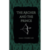 The Archer and The Prince - Paperback