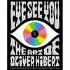 Eye See You: The Art of Oliver Hibert - Hardcover