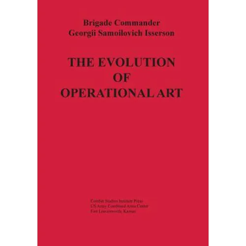 The Evolution of Operational Art - Paperback