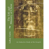 The Life and Ministry of Christ: An Inductive Study of The Gospels - Paperback