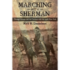 Marching with Sherman: Through Georgia and the Carolinas with the 154th New York - Hardcover