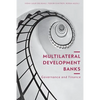 Multilateral Development Banks: Governance and Finance - Paperback